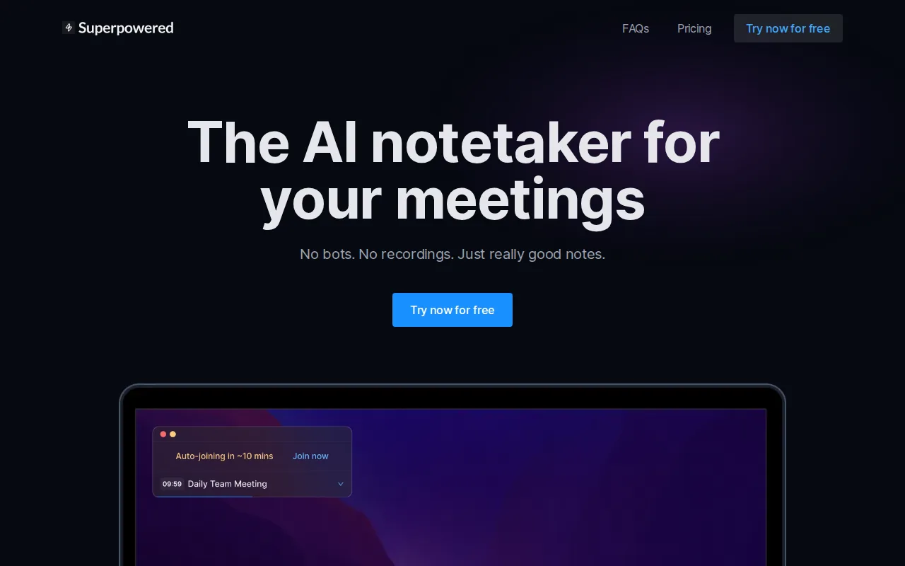 Superpowered bot-free meeting notes