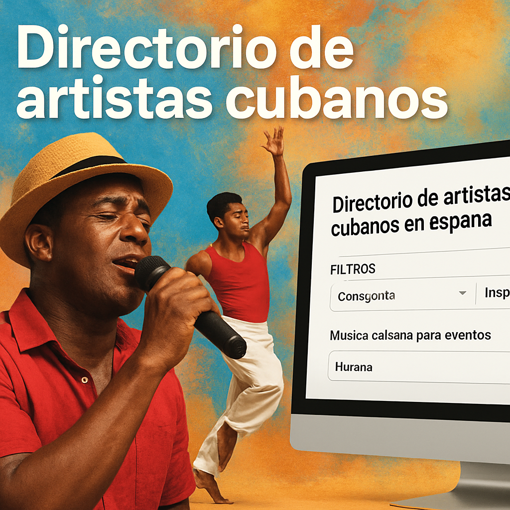 Un collage colorido que muestre a un cantante cubano, un bailarín en acción y una pantalla de ordenador con el directorio abierto, resaltando los filtros de categoría y disponibilidad. Alt: directorio de artistas cubanos en España, filtros por categoría, música cubana para eventos.