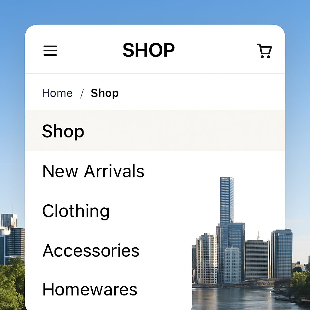 A clean, mobile‑first navigation menu on a Brisbane boutique e‑commerce site, showing highlighted active category and clear breadcrumb trail. Alt: ecommerce website design navigation example with highlighted current scope and tidy menu.