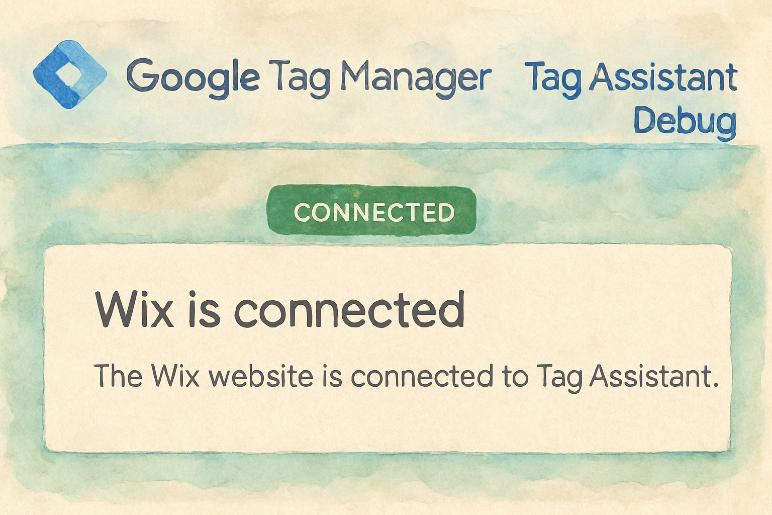 Screenshot of Google Tag Manager Tag Assistant preview showing Wix website connection. Alt: Verification of Wix Google Tag Manager setup.