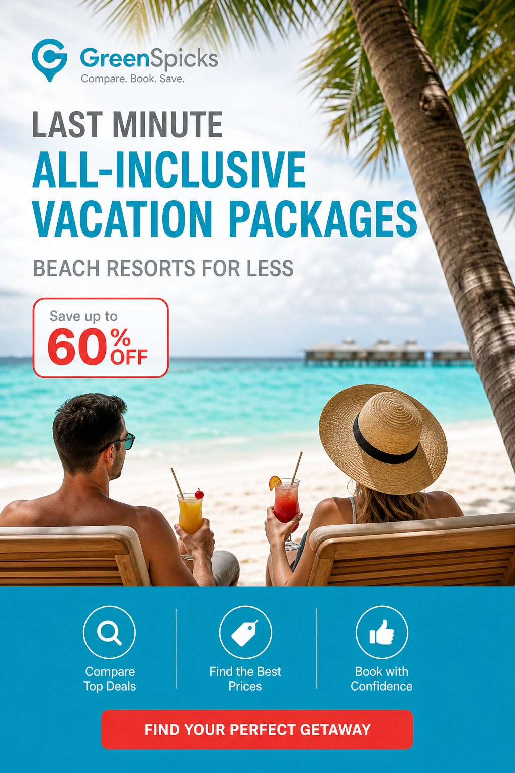 A photorealistic image of a couple relaxing on a pristine white sand beach with turquoise water, enjoying drinks from an all-inclusive resort, with a palm tree in the foreground. Alt: last minute all-inclusive vacation package beach resort couple